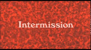 intermission