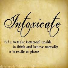 intoxicate