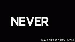 never